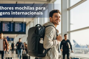 Melhores mochilas de viagem para viagens internacionais